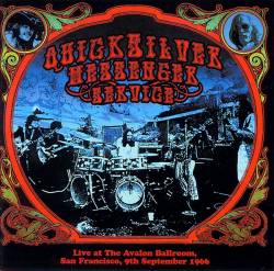 Quicksilver Messenger Service : Live at the Avalon Ballroom, San Francisco, 9th September 1966